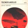 Tecnoflagello di David Hunter - Urania n. 1424 ed. Mondadori