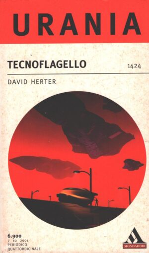 Tecnoflagello di David Hunter - Urania n. 1424 ed. Mondadori