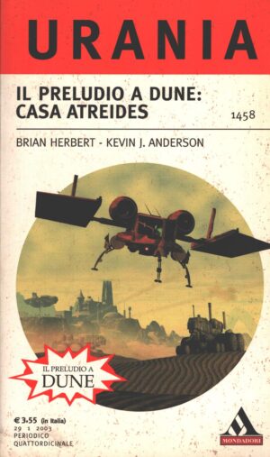 Il preludio a Dune: Casa Atreides di Herbert e Anderson - Urania n. 1458 ed. Mondadori