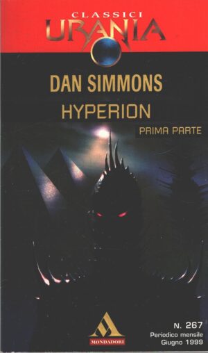 Hyperion (Prima Parte) di Dan Simmons - Urania n. 267 (Classici) ed. Mondadori