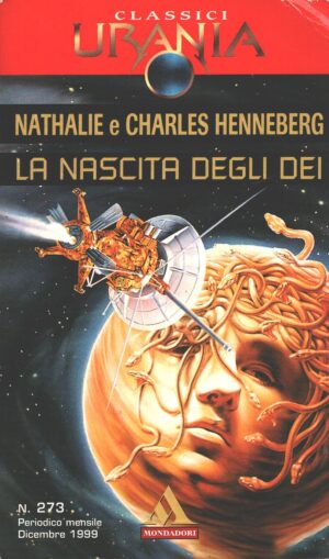 La nascita degli Dei di Nathalie e Charles Henneberg - Urania n. 273 ed. Mondadori