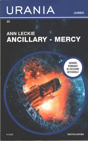 Ancillary - Mercy di Ann Leckie - Urania n. 20 (Jumbo) ed. Mondadori