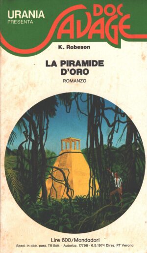La piramide d'oro di K. Robeson - Urania Doc Savage n. 7 ed. Mondadori