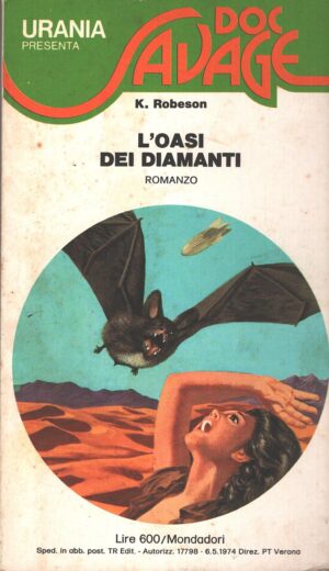 L’oasi dei diamanti di K. Robeson - Urania Doc Savage n. 9 ed. Mondadori