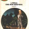 L' isola che non esisteva di K. Robeson - Urania Doc Savage n. 3 ed. Mondadori