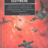 Le formiche elettriche di Dick, Philip K. ed. Mondadori