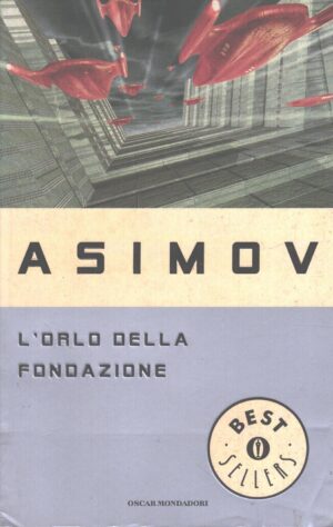 L'orlo della fondazione di Asimov, Isaac ed. Mondadori