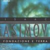 Fondazione e Terra di Asimov, Isaac ed. Mondadori