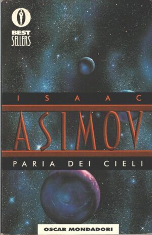 Il paria dei cieli di Asimov, Isaac ed. Mondadori