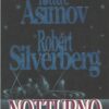 Notturno di Asimov e Silverberg ed. Bompiani