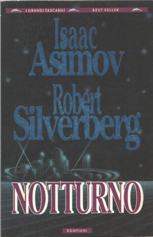 Notturno di Asimov e Silverberg ed. Bompiani