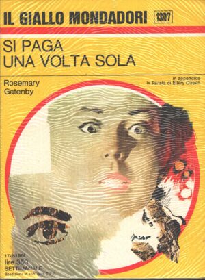 Si paga una volta sola di Rosemary Gatenby - Giallo Mondadori n. 1307 ed. Mondadori