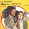 La bionda dell'autostrada di Douglas Enefer - Giallo Mondadori n. 1316 ed. Mondadori