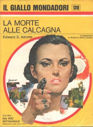 La morte alle calcagna di Edward S. Aarons - Giallo Mondadori n. 1318 ed. Mondadori
