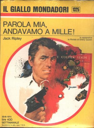 Parola mia andavamo a mille! di Jack Ripley - Giallo Mondadori n. 1325 ed. Mondadori