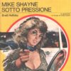 Mike Shayne sotto pressione di Brett Halliday - Giallo Mondadori n. 1330 ed. Mondadori