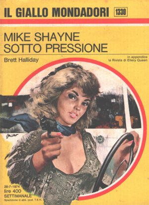 Mike Shayne sotto pressione di Brett Halliday - Giallo Mondadori n. 1330 ed. Mondadori