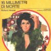 16 millimetri di morte di Richard Himmel - Giallo Mondadori n. 1335 ed. Mondadori