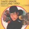 Tante grazie Scotland Yard! di Catherine Arley - Giallo Mondadori n. 1336 ed. Mondadori