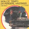 Non c'è tempo da perdere Hastings! di Collin Wilcox - Giallo Mondadori n. 1338 ed. Mondadori