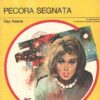 Pecora segnata di Day Keene - Giallo Mondadori n. 1339 ed. Mondadori