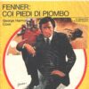 Fenner coi piedi di piombo di George Harmon Coxe - Giallo Mondadori n. 1343 ed. Mondadori