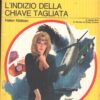 L'indizio della chiave tagliata di Helen Nielsen - Giallo Mondadori n. 1347 ed. Mondadori