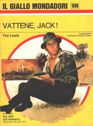 Vattene Jack! di Ted Lewis - Giallo Mondadori n. 1349 ed. Mondadori