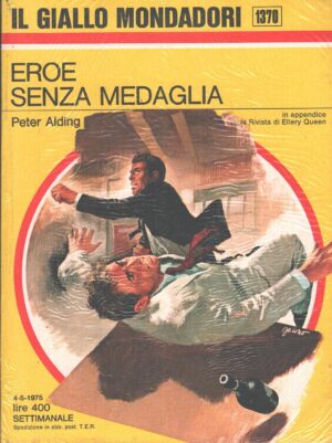 Eroe senza medaglia di Peter Alding - Giallo Mondadori n. 1370 ed. Mondadori