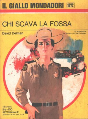 Chi scava la fossa di David Delman - Giallo Mondadori n. 1372 ed. Mondadori