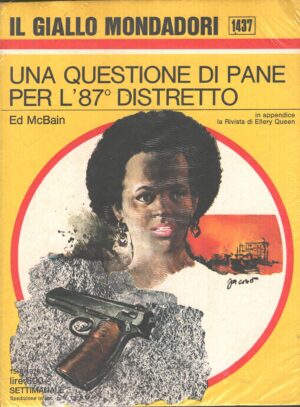 Una questione di pane per l'87º distretto di Ed McBain - Giallo Mondadori n. 1437 ed. Mondadori