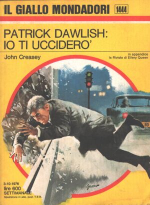 Patrick Dawlish io ti ucciderò di John Creasey - Giallo Mondadori n. 1444 ed. Mondadori
