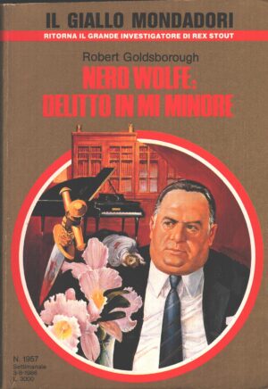 Nero Wolfe: delitto in Mi minore di Robert Goldsborough - Giallo Mondadori n. 1957 ed. Mondadori