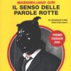 Il senso delle parole rotte di Massimiliano Giri - Giallo Mondadori n. 32 (Oro) ed. Mondadori