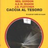 Caccia al tesoro di Gordon, Mason, Fletcher - Giallo Mondadori n. 96 (Speciali) ed. Mondadori