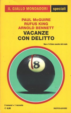 Vacanze con delitto di McGuire, King, Bennett - Giallo Mondadori n. 99 (Speciali) ed. Mondadori