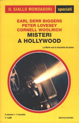 Misteri a Hollywood di Biggers, Lovesey, Woolrich - Giallo Mondadori n. 101 (Speciali) ed. Mondadori