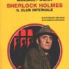 Sherlock Holmes Il club infernale di Margaret Walsh - Giallo Mondadori n. 125 (Sherlock) ed. Mondadori