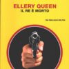 Il Re è morto di Ellery Queen - Giallo Mondadori n. 1437 (Classici) ed. Mondadori