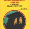 Il mistero delle due cugine di Green, Anna Katherine - Giallo Mondadori n. 1440 (Classici) ed. Mondadori