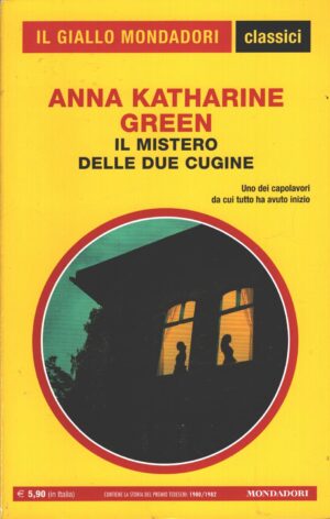 Il mistero delle due cugine di Green, Anna Katherine - Giallo Mondadori n. 1440 (Classici) ed. Mondadori