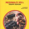 Troppi suicidi di Reginald Hill - Giallo Mondadori n. 1443 (Classici) ed. Mondadori