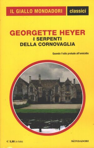 I serpenti della Cornovaglia di Georgette Heyer - Giallo Mondadori n. 1461 (Classici) ed. Mondadori
