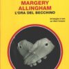 L'ora del becchino di Margery Allingham - Giallo Mondadori n. 1466 (Classici) ed. Mondadori