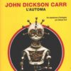 L'automa di John Dickson Carr - Giallo Mondadori n. 1467 (Classici) ed. Mondadori