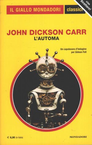 L'automa di John Dickson Carr - Giallo Mondadori n. 1467 (Classici) ed. Mondadori