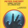 Lemmy Caution e il drago blu di Cheyney, Peter - Giallo Mondadori n. 1479 (Classici) ed. Mondadori
