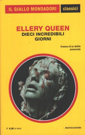 Dieci incredibili giorni di Ellery Queen - Giallo Mondadori n. 1481 (Classici) ed. Mondadori