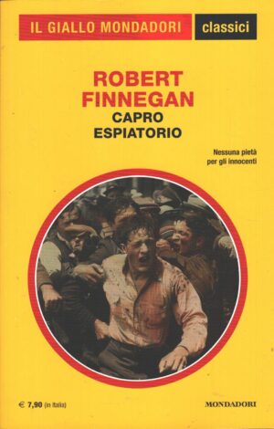 Capro espiatorio di Robert Finnegan - Giallo Mondadori n. 1484 (Classici) ed. Mondadori