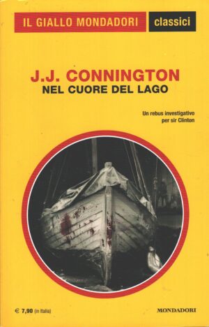 Nel cuore del lago di J. J. Connington - Giallo Mondadori n. 1485 (Classici) ed. Mondadori